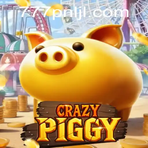 CrazyPiggy: A Thrilling Adventures in the World of 777PNL
