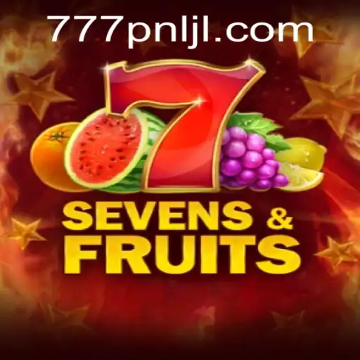 Exploring the Exciting World of SevensFruits: Unveiling the 777PNL Experience