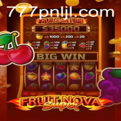 Discover the Thrilling World of FruitNovaSuper