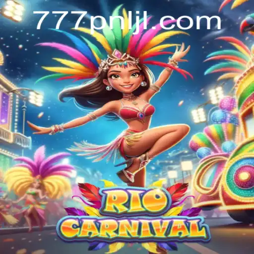 Unveiling the Vibrant World of RioCarnival: A Comprehensive Guide to 777PNL