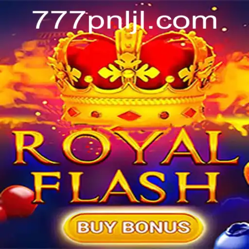 Experience the Thrill of RoyalFlashBuyBonus: A Dive into the Game With 777PNL