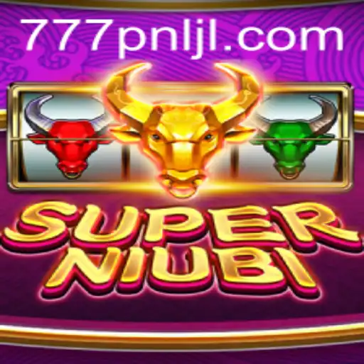 Exploring SuperNiubi: The Thrill of Gaming with 777PNL